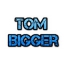 Tom Bigger